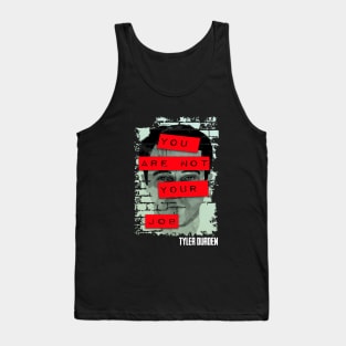 Tyler Durden you are not your job Tank Top